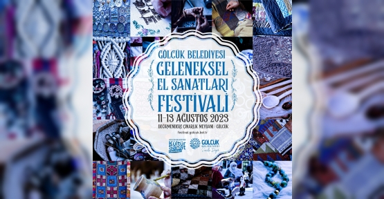 Geleneksel El Sanatları Festivali 11-12-13 Ağustos’ta Değirmendere’de
