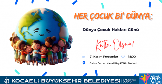 Kocaeli’de “Dünya Çocuk Hakları Günü” Kutlanacak