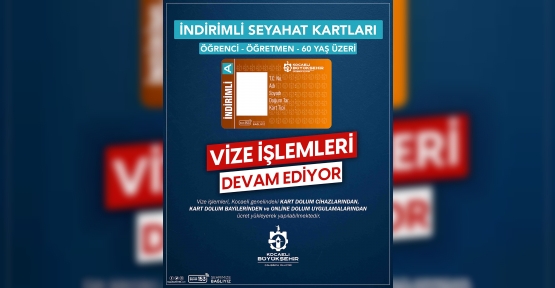 İndirimli Kocaeli Kartları İçin Vize Uyarısı