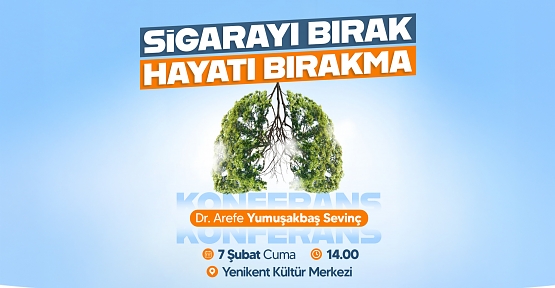 "Sigarayı Bırak Hayatı Bırakma"