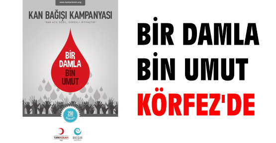 “Bir Damla Bin Umut” Körfez’de