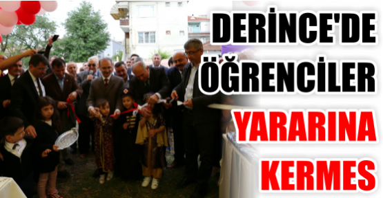 DERİNCE'DE ÖĞRENCİLER YARARINA KERMES