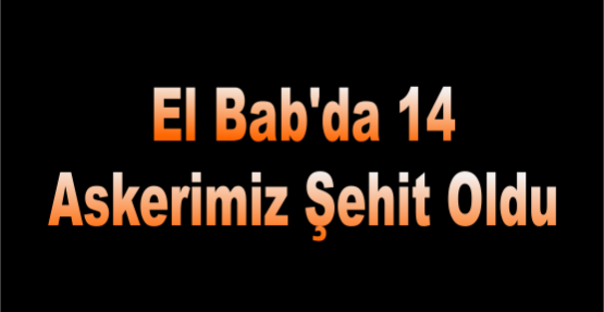 El Bab'da 10 şehit.