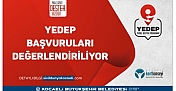 YEDEP’TE BAŞVURULAR TAMAM, PROJELER İNCELENİYOR